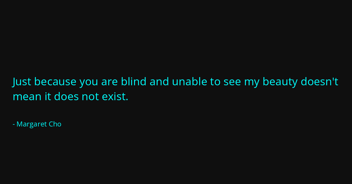 Quote by Margaret Cho