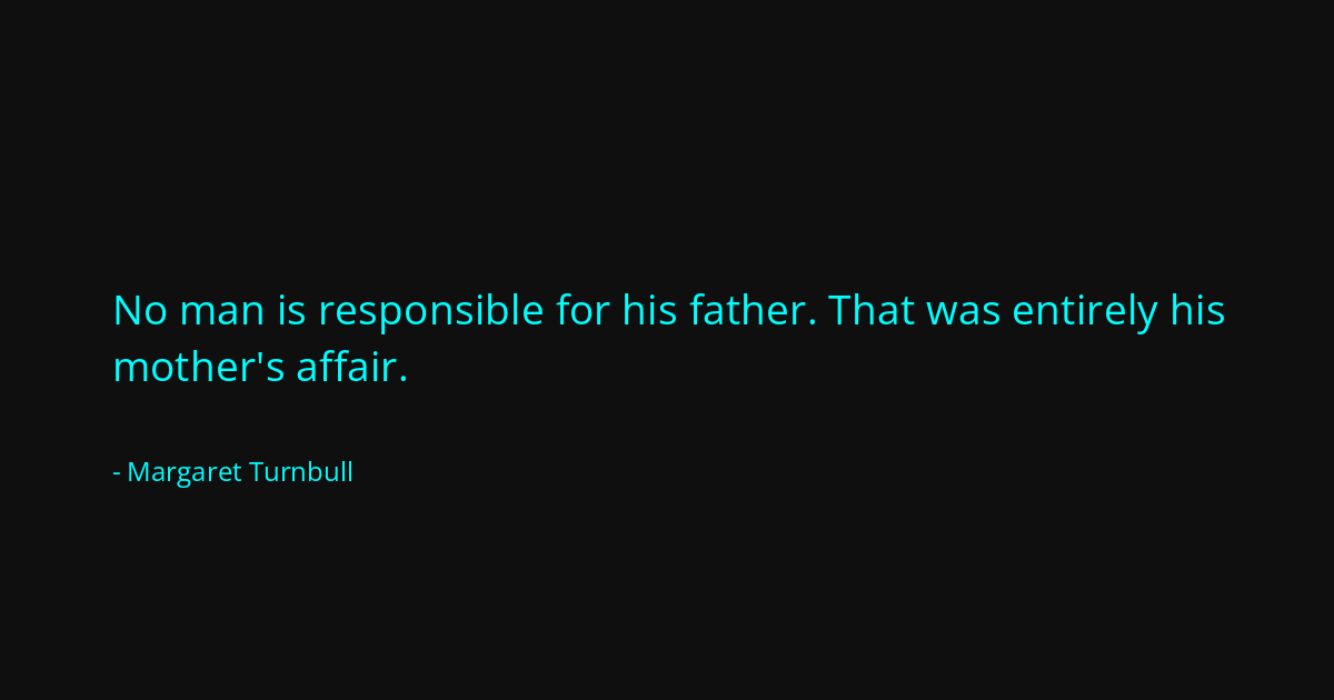 Quote by Margaret Turnbull