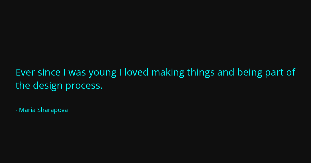 Quote by Maria Sharapova