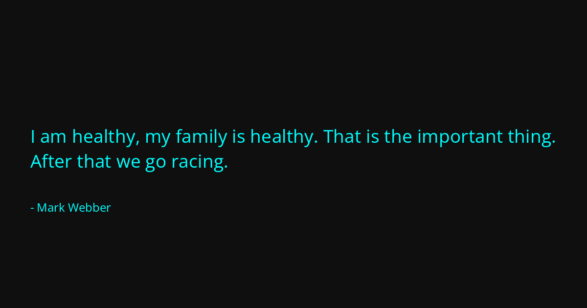 Quote by Mark Webber