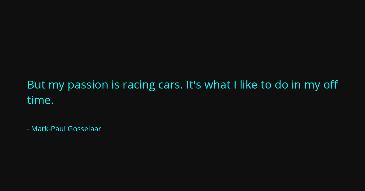 Quote by Mark-Paul Gosselaar