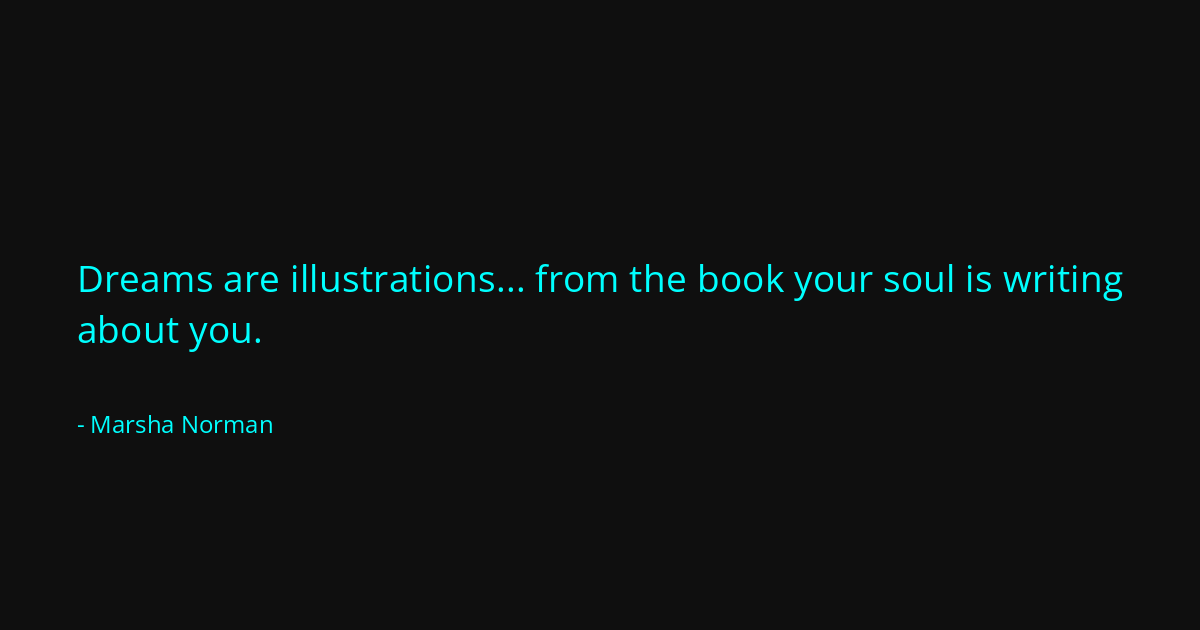 Quote by Marsha Norman