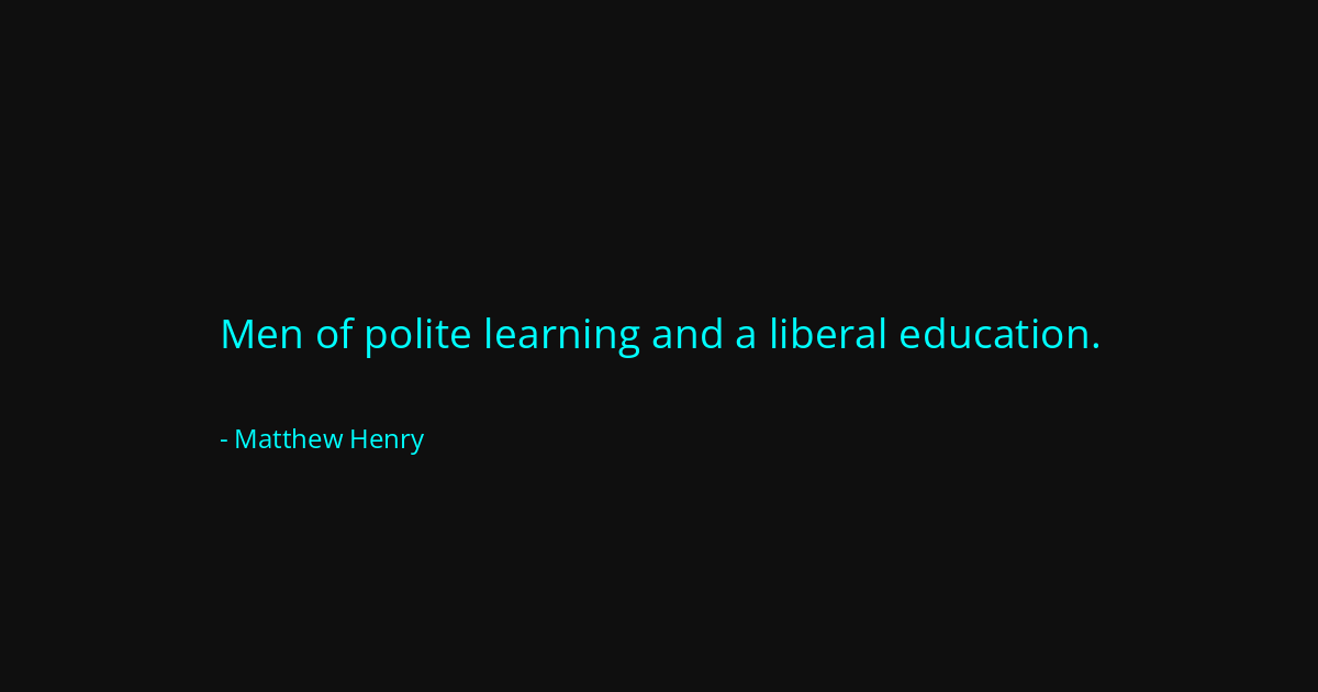 Quote by Matthew Henry