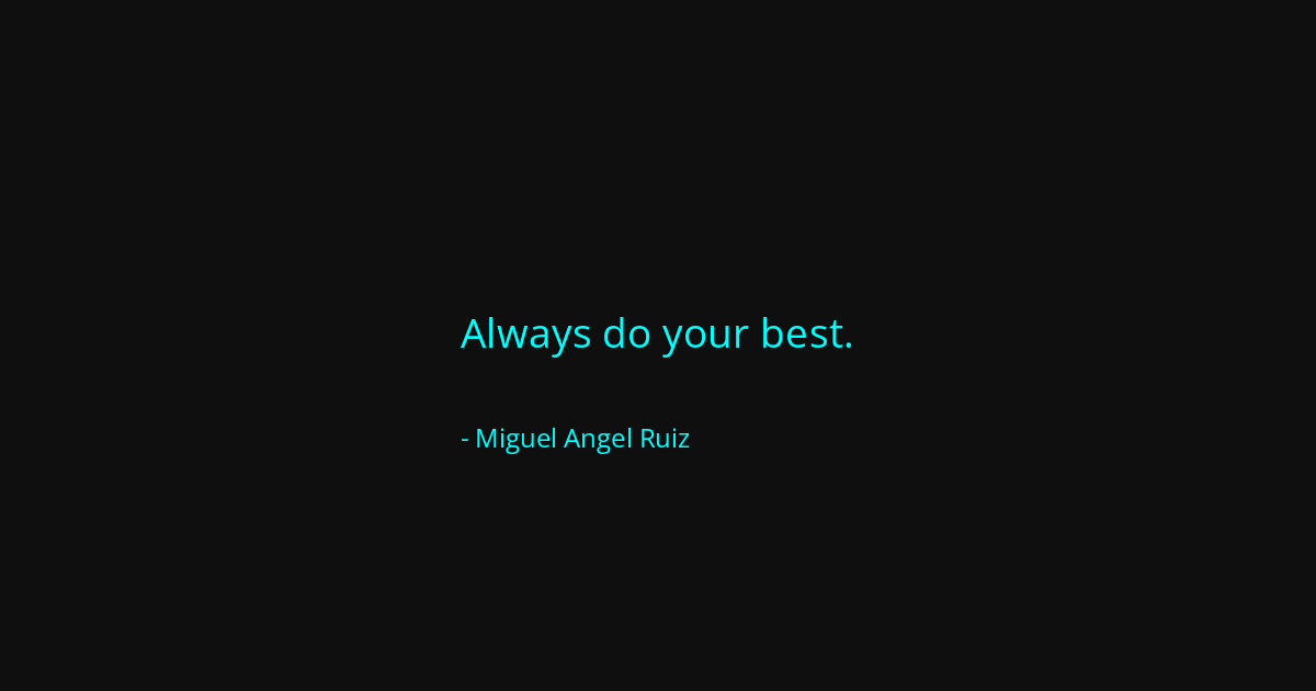 Quote by Miguel Angel Ruiz