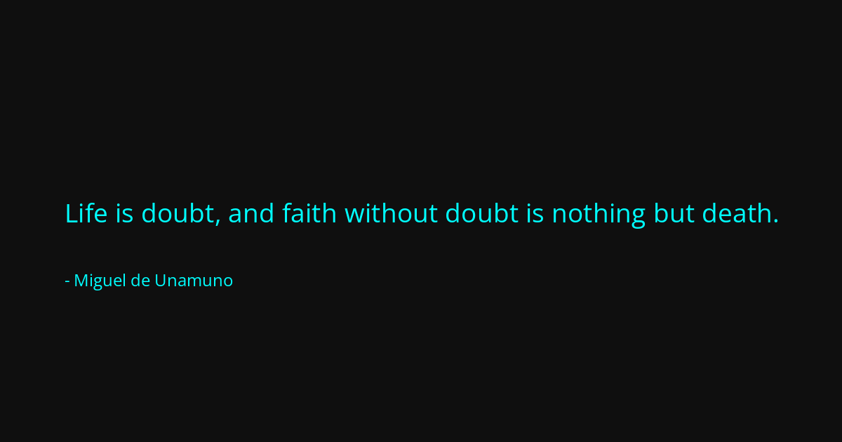 Quote by Miguel de Unamuno