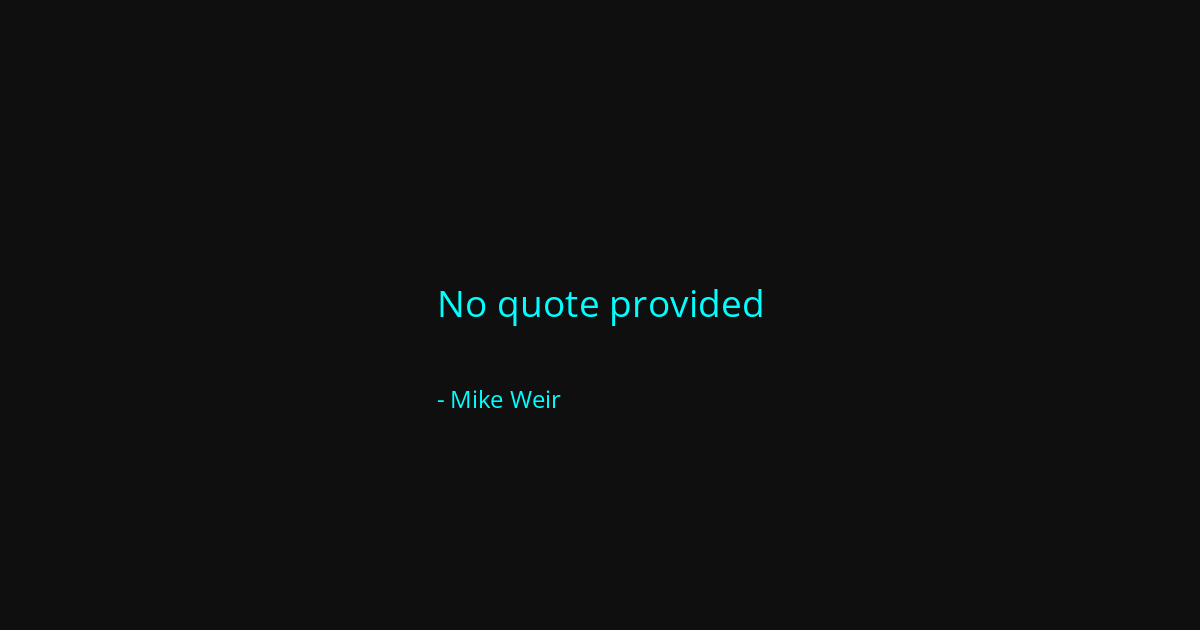 Quote by Mike Weir