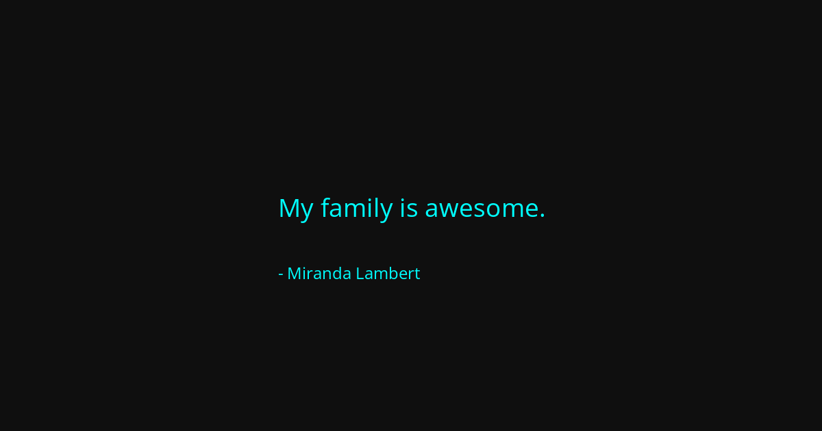 Quote by Miranda Lambert