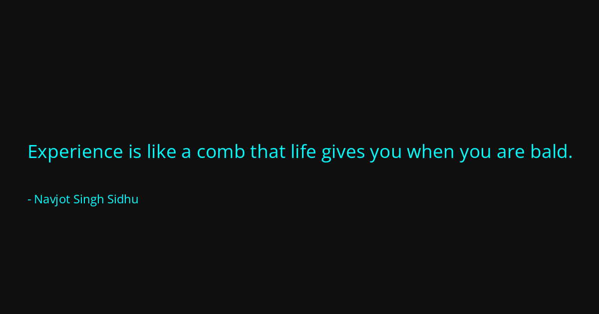 Quote by Navjot Singh Sidhu