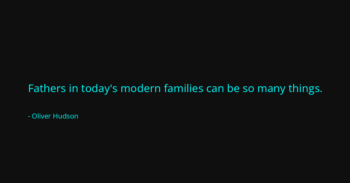 Quote by Oliver Hudson