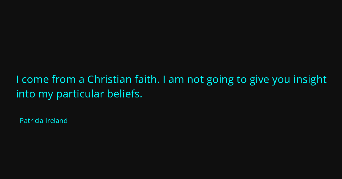 Quote by Patricia Ireland