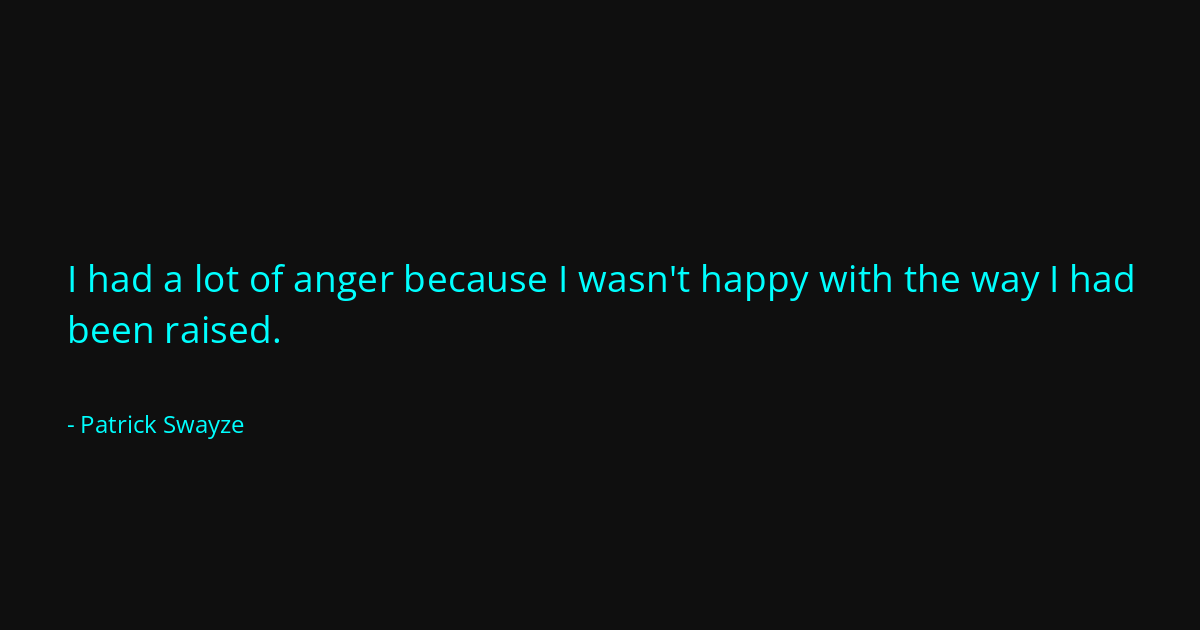 Quote by Patrick Swayze