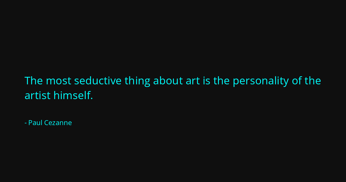 Quote by Paul Cezanne