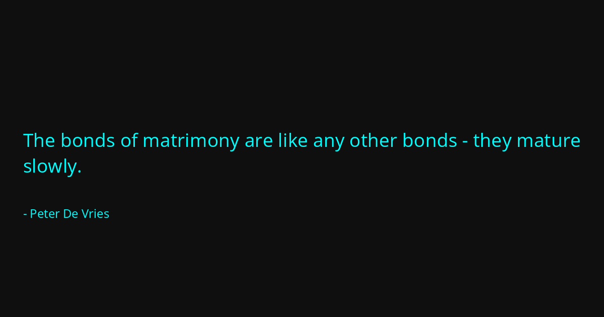 Quote by Peter De Vries