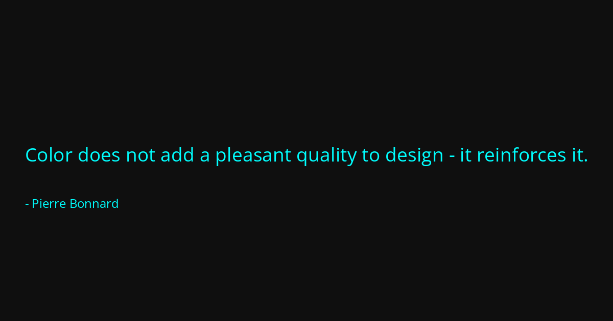 Quote by Pierre Bonnard