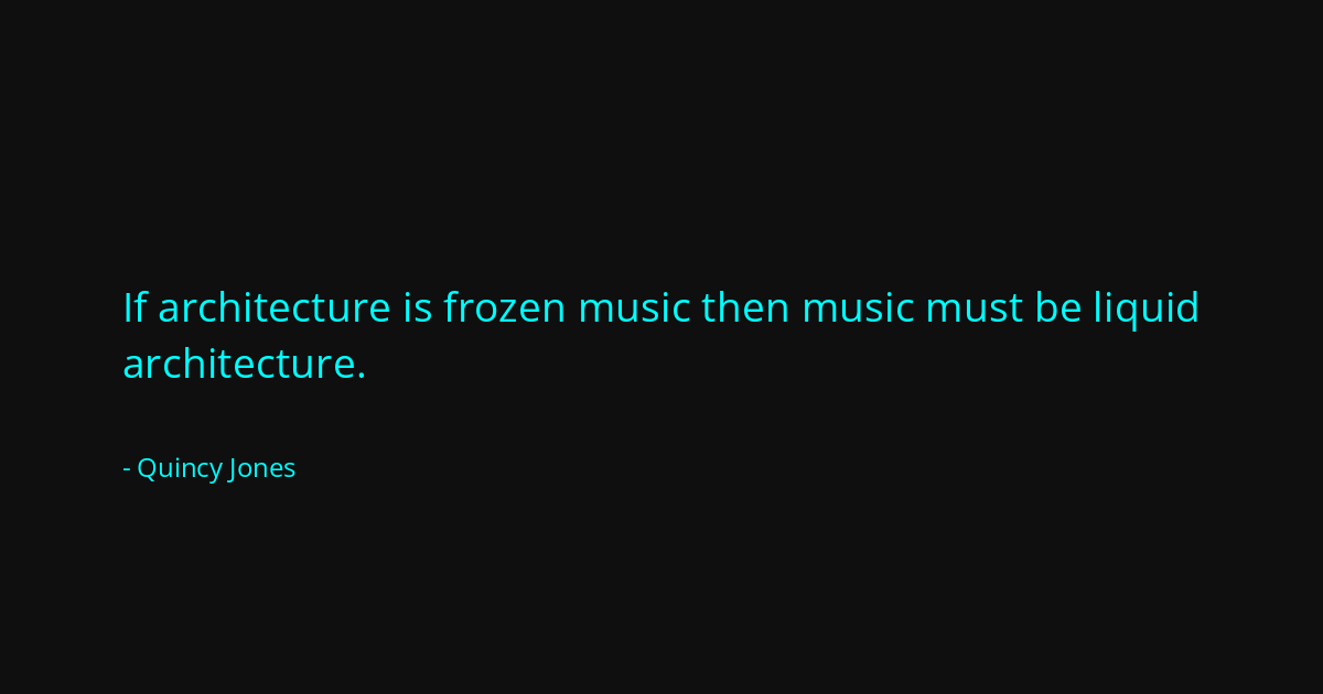 Quote by Quincy Jones