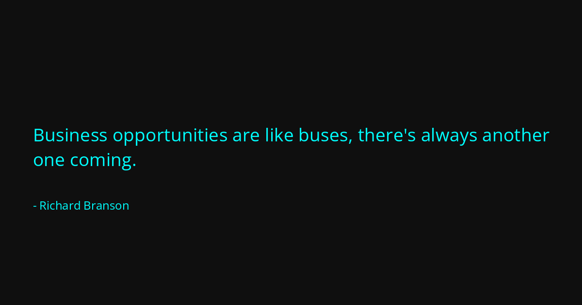 Quote by Richard Branson