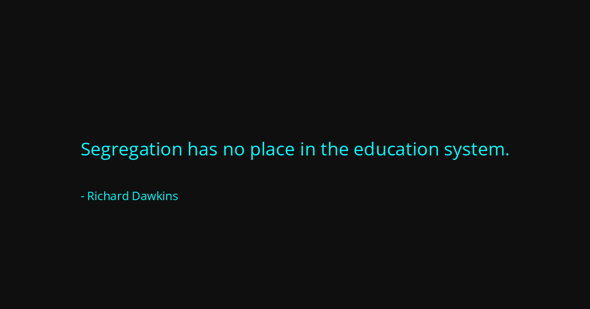 Quote by Richard Dawkins