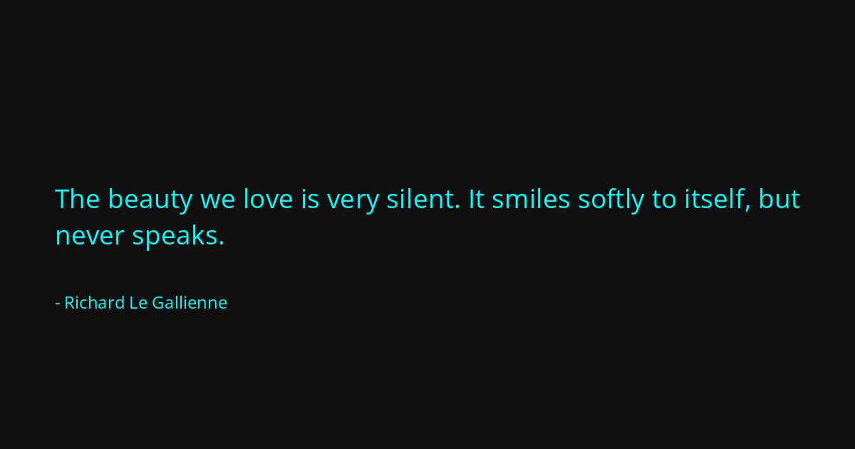 Quote by Richard Le Gallienne