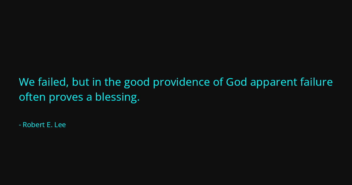 Quote by Robert E. Lee