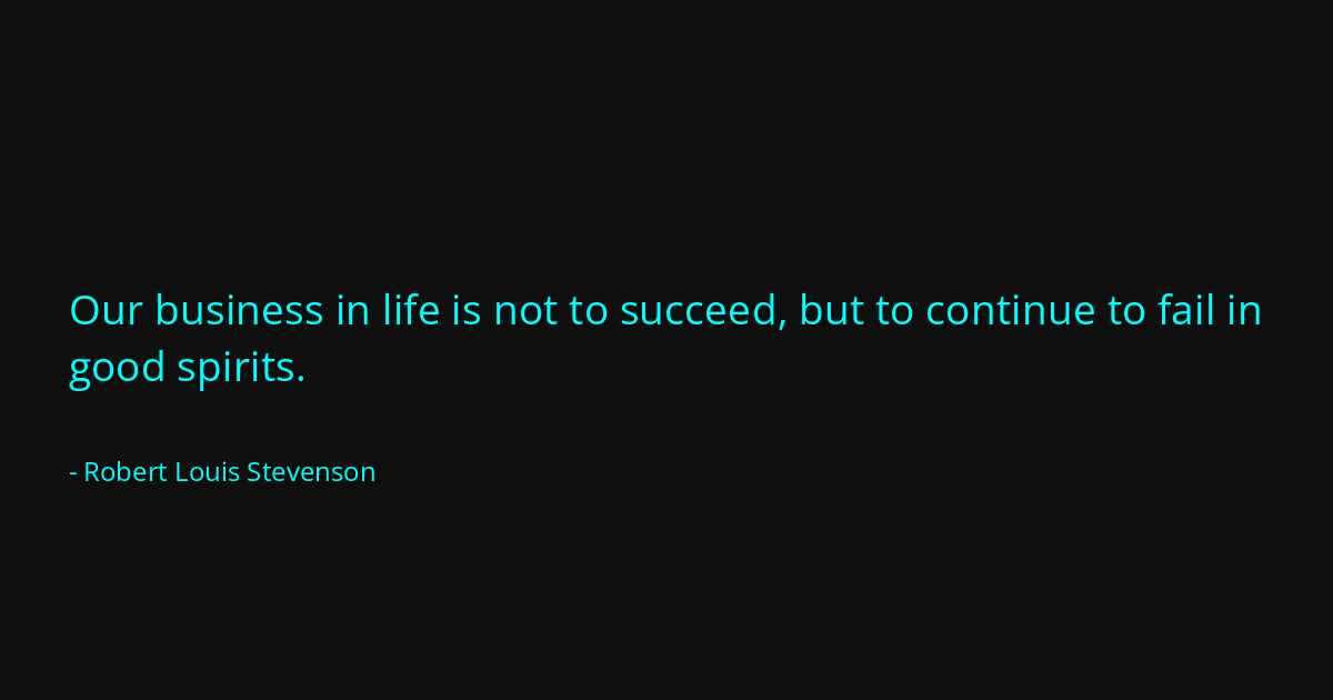 Quote by Robert Louis Stevenson