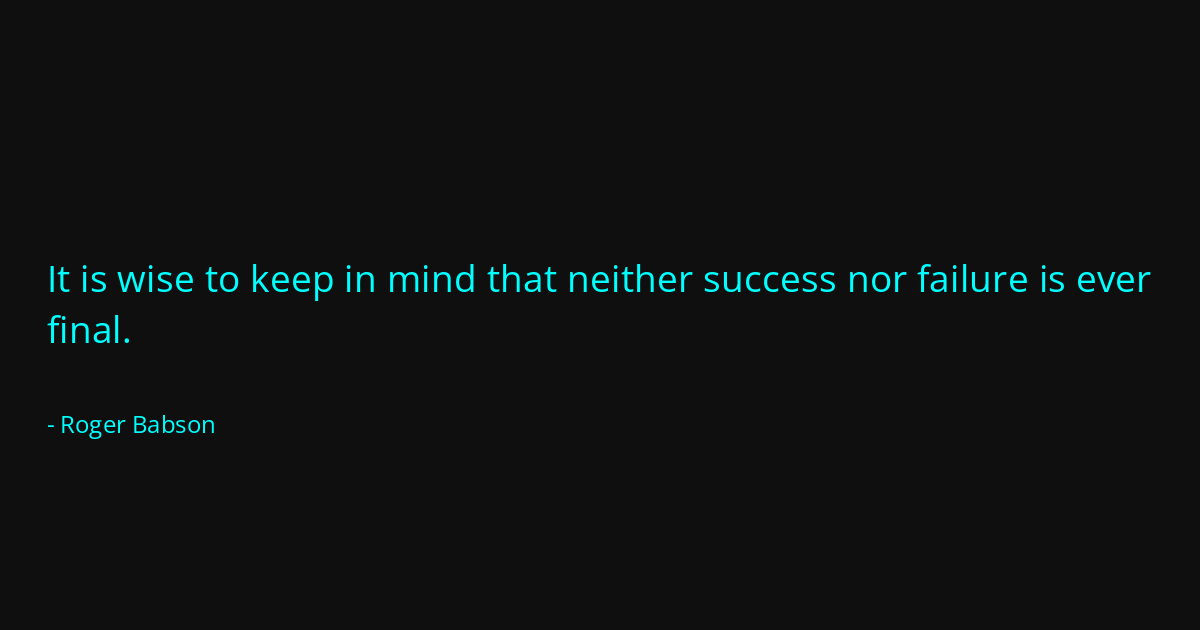 Quote by Roger Babson