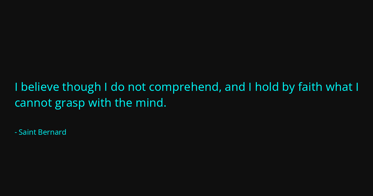 Quote by Saint Bernard