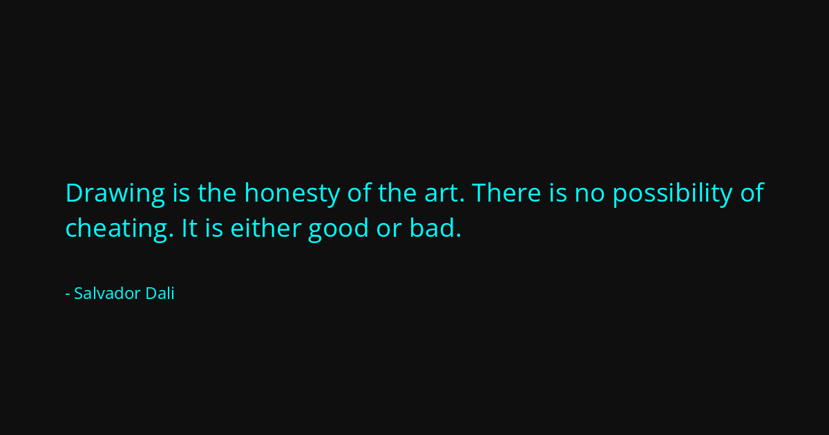 Quote by Salvador Dali