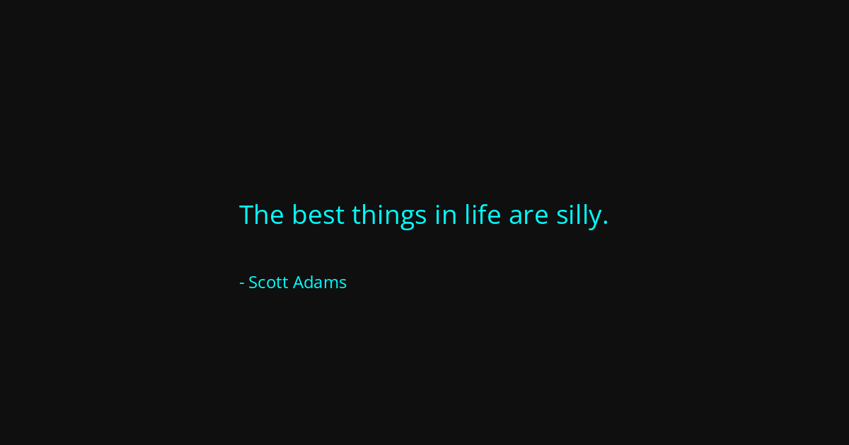 Quote by Scott Adams
