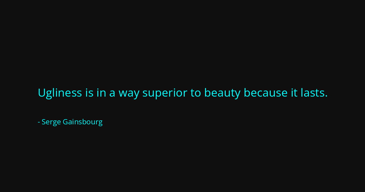 Quote by Serge Gainsbourg