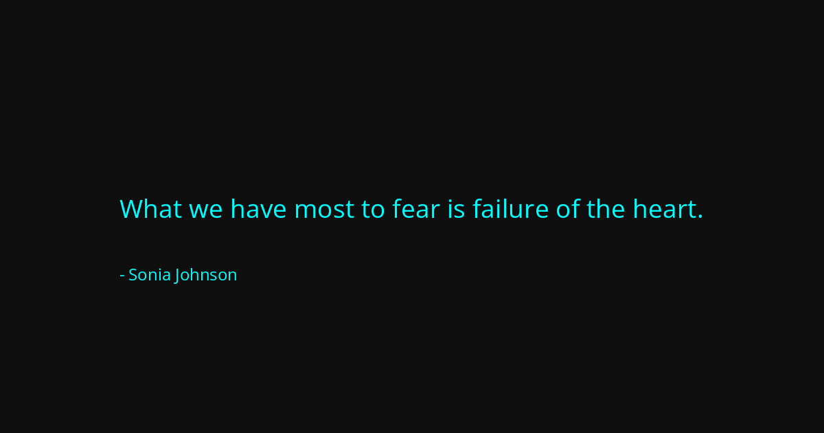 Quote by Sonia Johnson