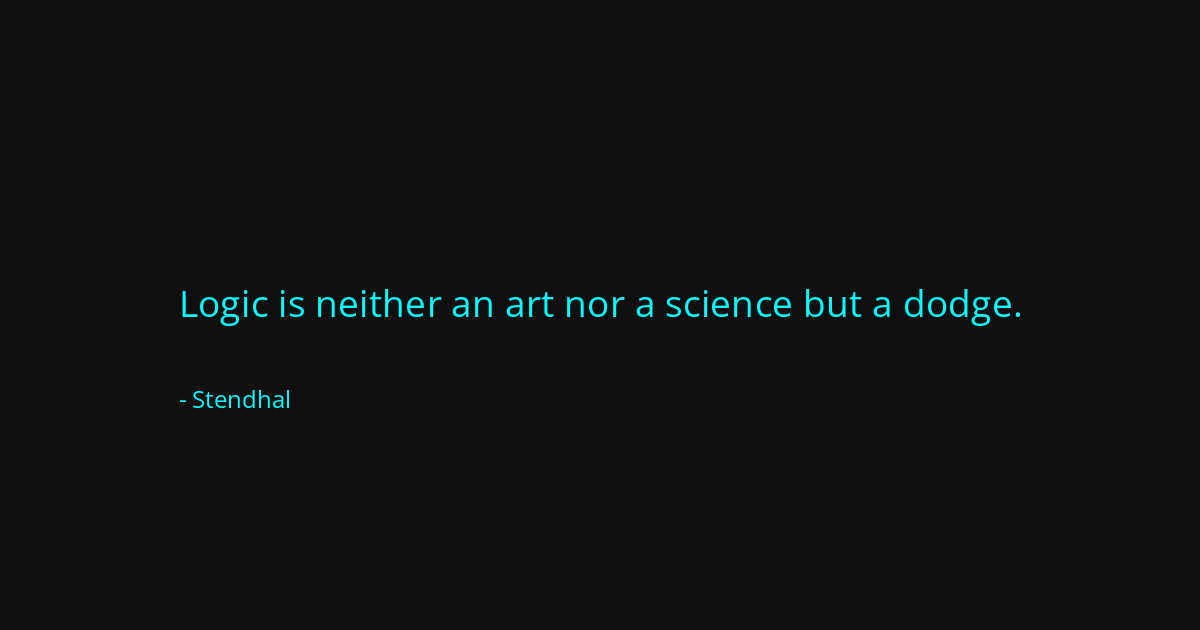 Quote by Stendhal