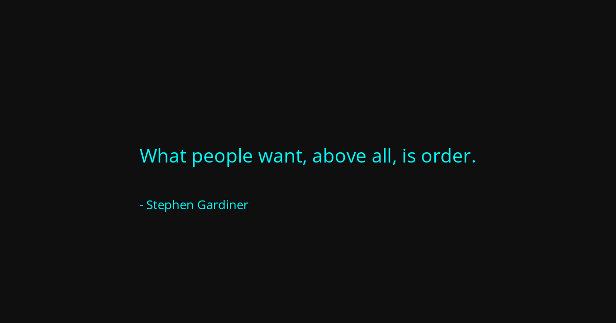 Quote by Stephen Gardiner