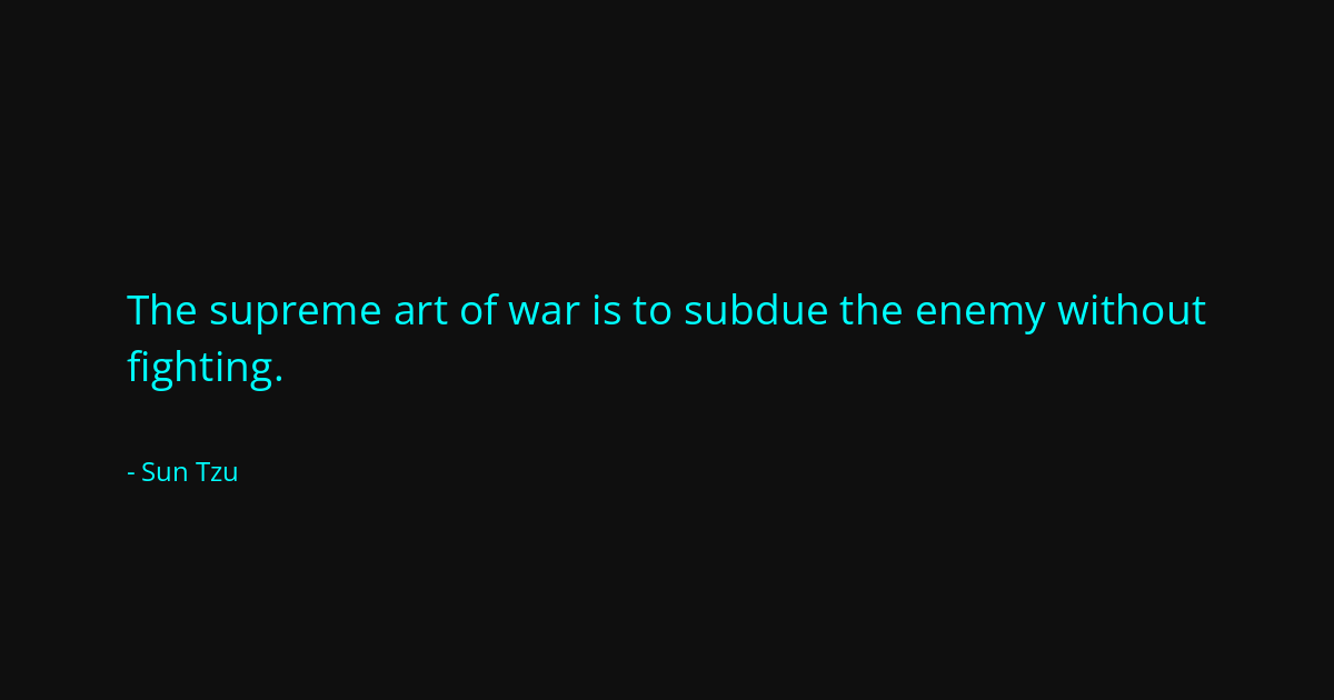 Quote by Sun Tzu