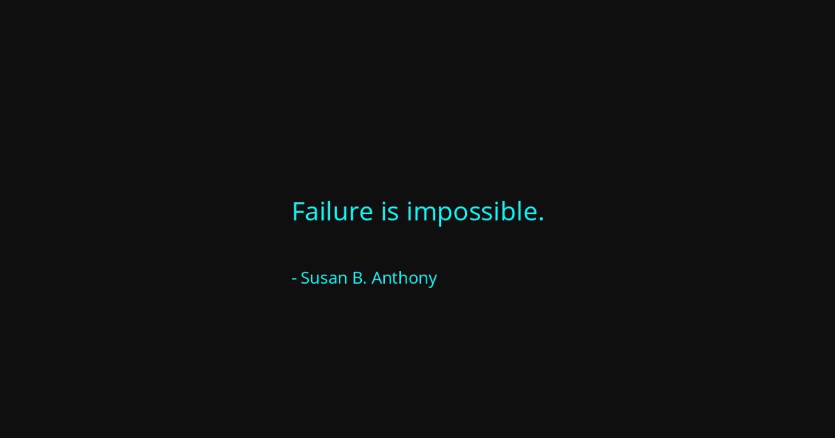 Quote by Susan B. Anthony