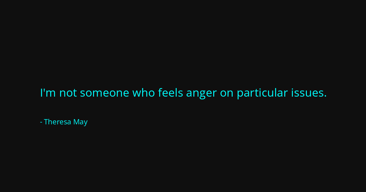 Quote by Theresa May
