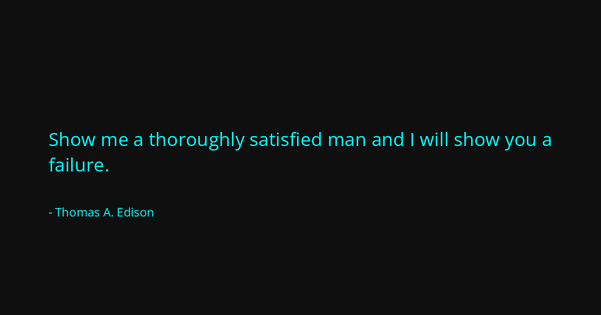 Quote by Thomas A. Edison