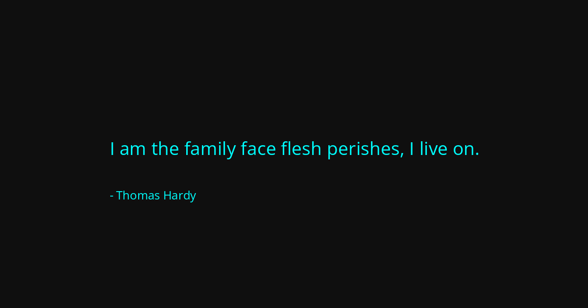 Quote by Thomas Hardy