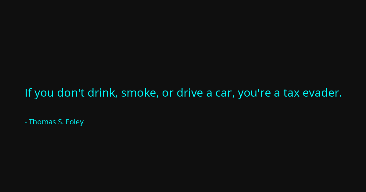 Quote by Thomas S. Foley