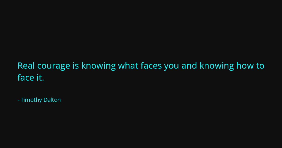Quote by Timothy Dalton