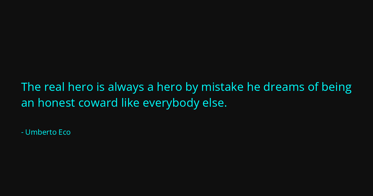 Quote by Umberto Eco