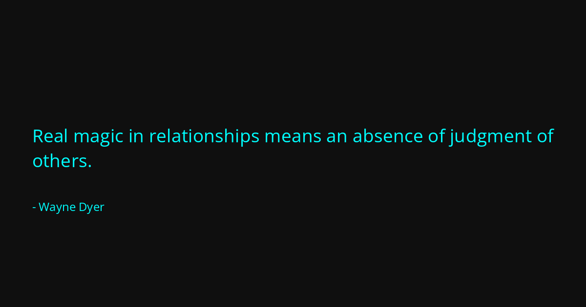 Quote by Wayne Dyer