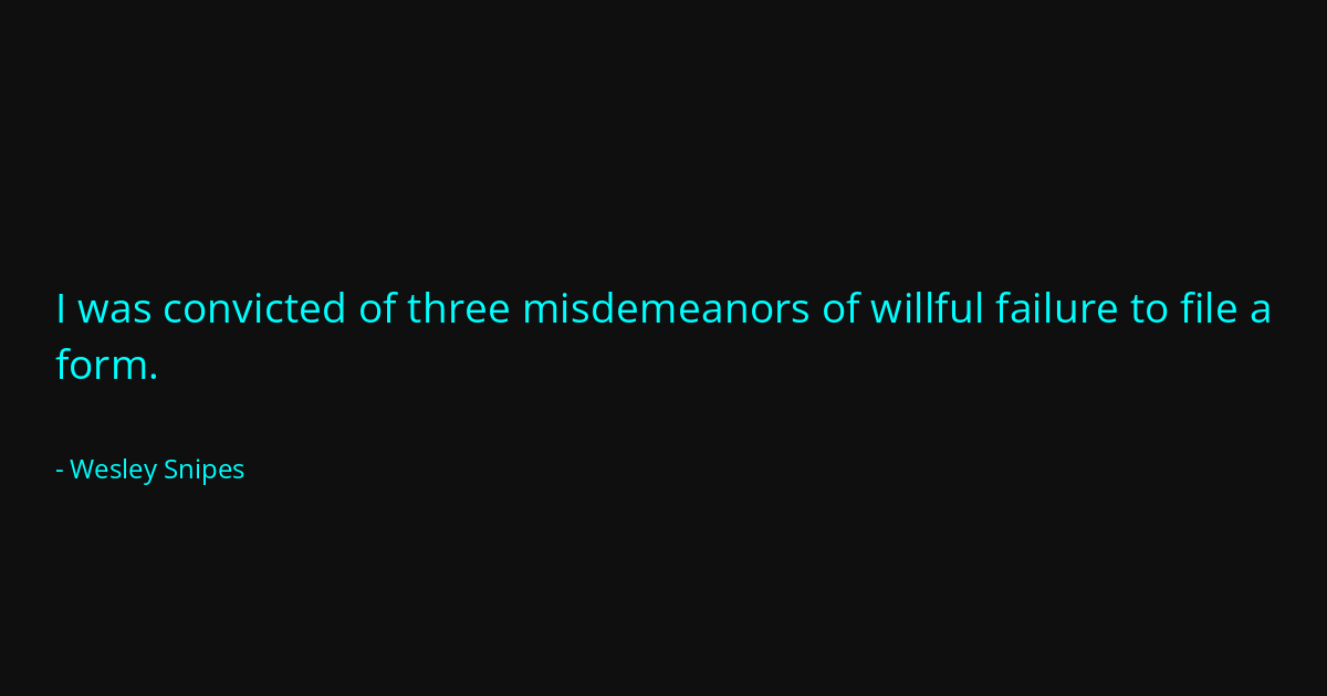 Quote by Wesley Snipes