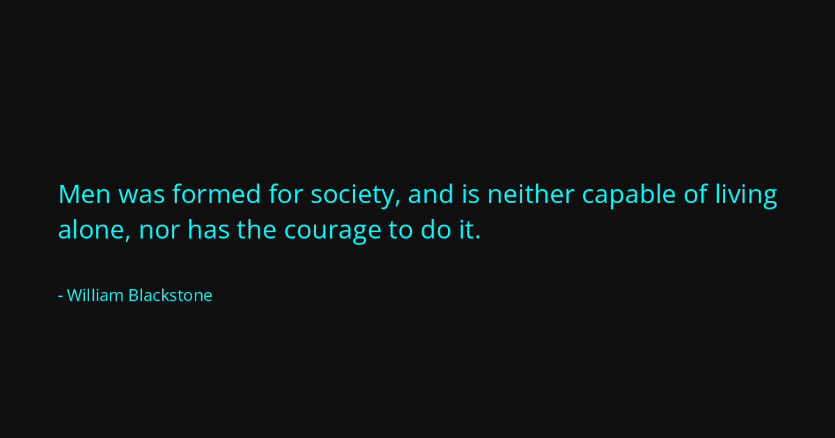 Quote by William Blackstone