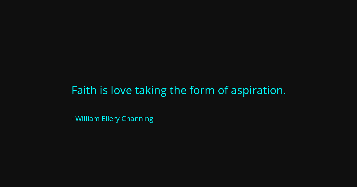 Quote by William Ellery Channing