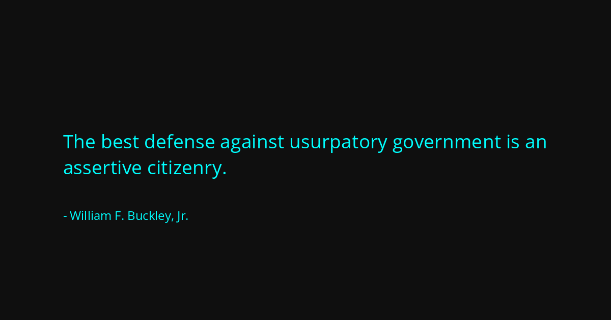 Quote by William F. Buckley, Jr.