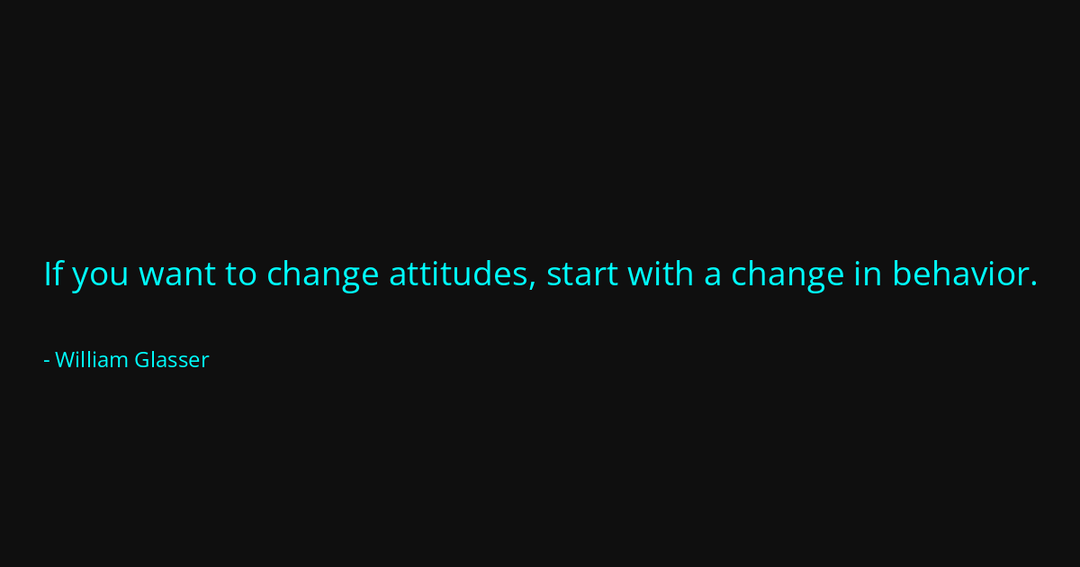 Quote by William Glasser