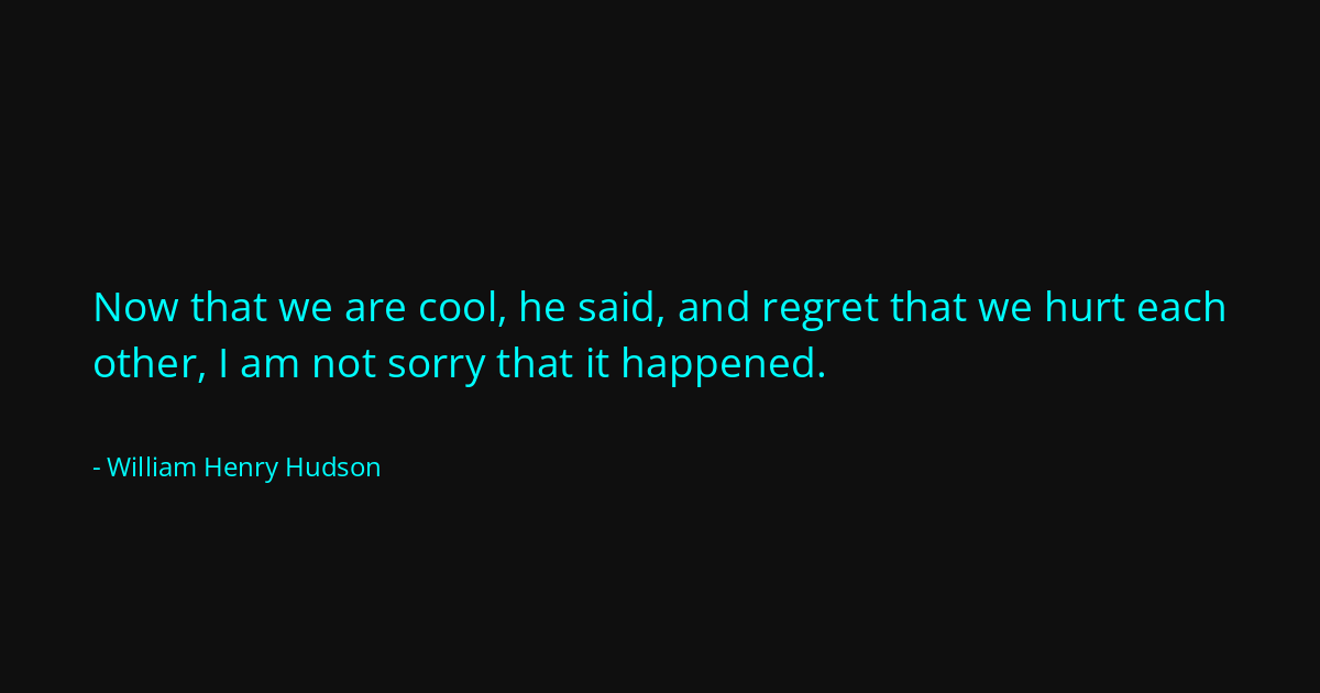 Quote by William Henry Hudson