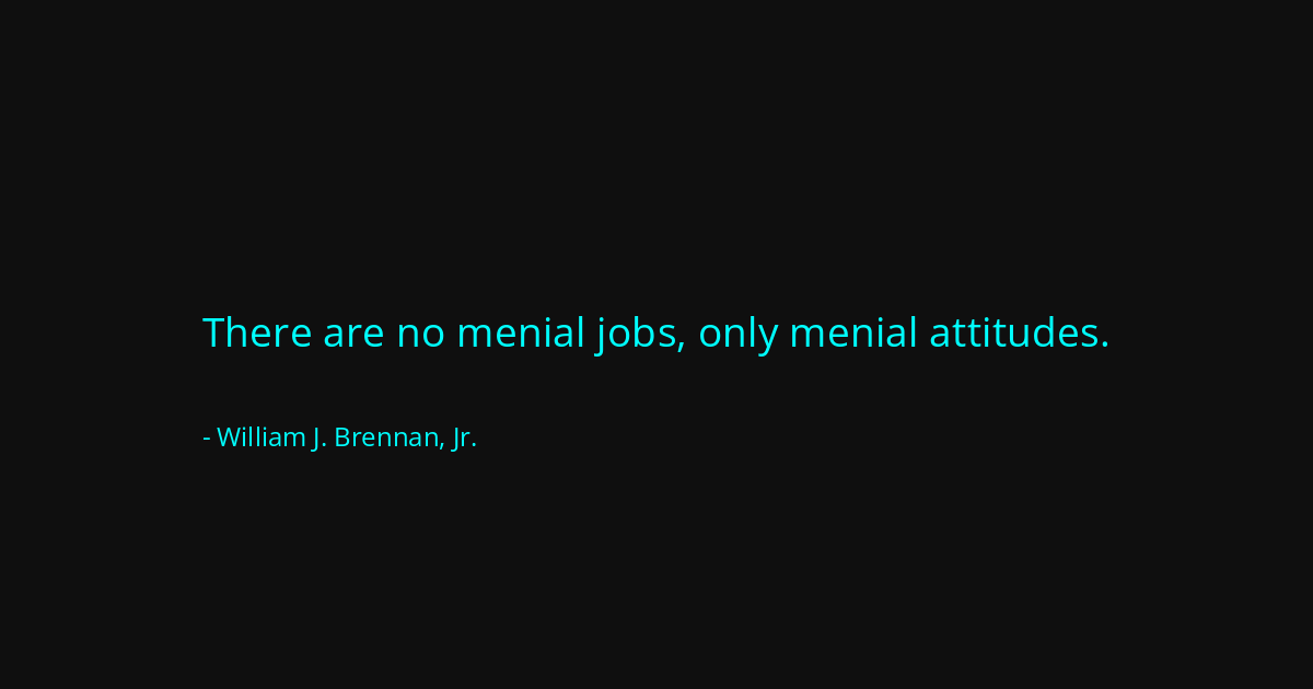 Quote by William J. Brennan, Jr.