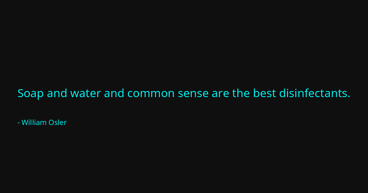 Quote by William Osler