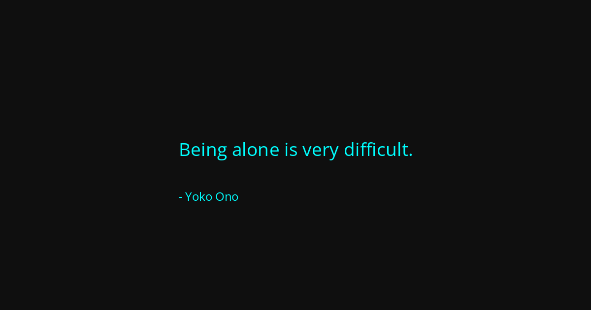 Quote by Yoko Ono